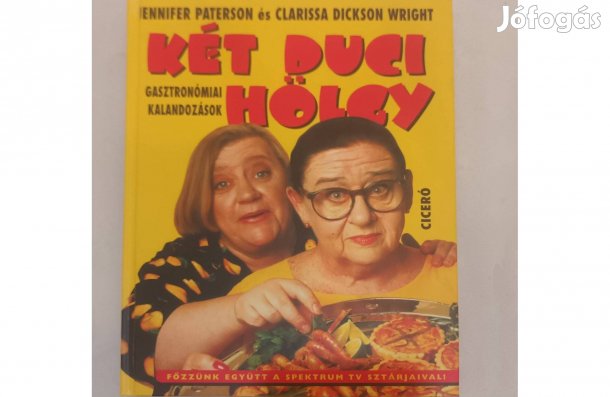 Két duci hölgy - Gasztronómiai kalandozások - szakácskönyv