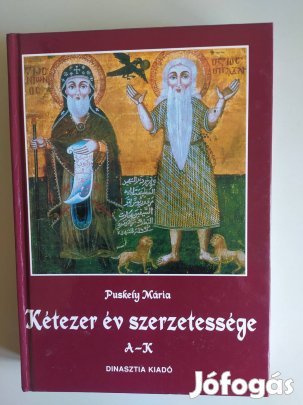 Kétezer év szerzetessége A-K. I. kötet Puskely Mária