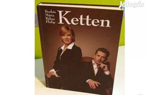 Ketten Borbás Mária - Rákay Philip "A televízió a pillanat emlékműve"