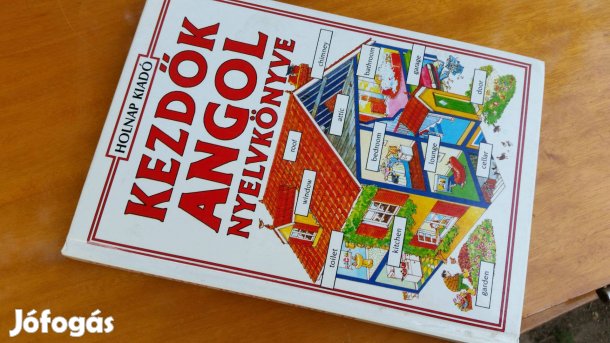 Kezdők angol nyelvkönyve -Angol alapfokú gyakorlatok - kisszótárak