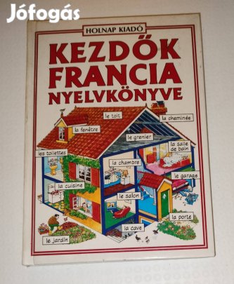 Kezdők francia nyelvkönyve Holnap Kiadó könyv 