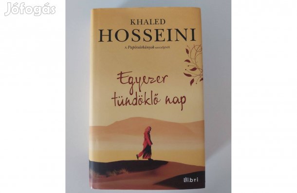 Khaled Hosseini: Egyezer tündöklő nap