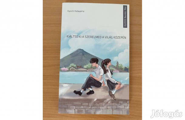 Kiáltsd ki a szerelmed a világ közepén című könyv