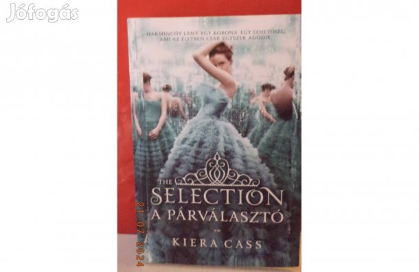 Kiera Cass: The Selection - A párválasztó