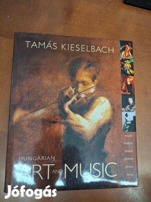 Kieselbach Tamás : Hungarian Art and Music