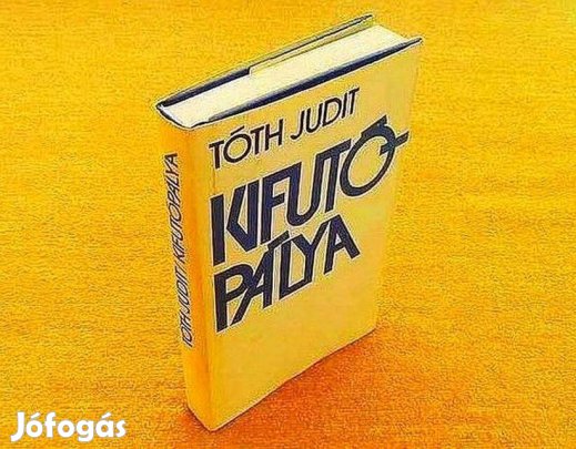 Kifutópálya - Tóth Judit - (Dedikált könyv)