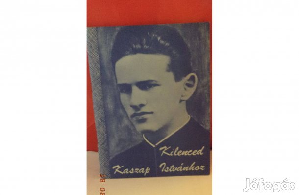 Kilenced Kaszap Istvánhoz