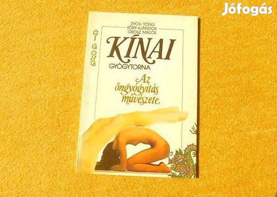 Kínai gyógytorna. Az öngyógyítás művészete - Zhou Yong -