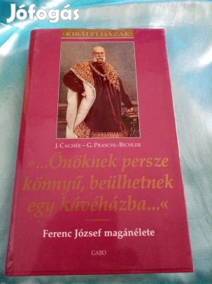 Királyi házak : Ferenc József magánélete