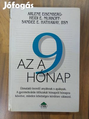 Kismamák generációinak bibliája - Heidi Murkoff - Az a kilenc hónap