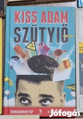Kiss Ádam : Szütyiő