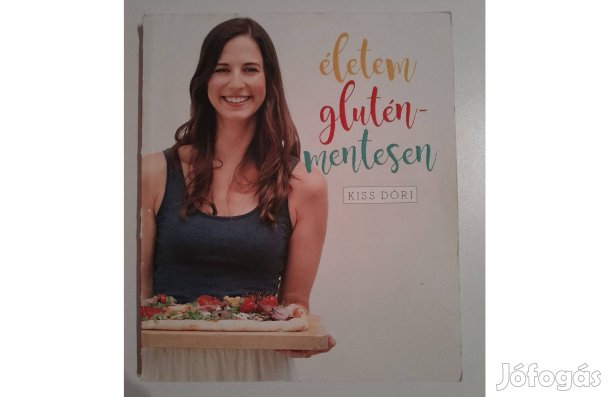 Kiss Dóri Életem gluténmentesen