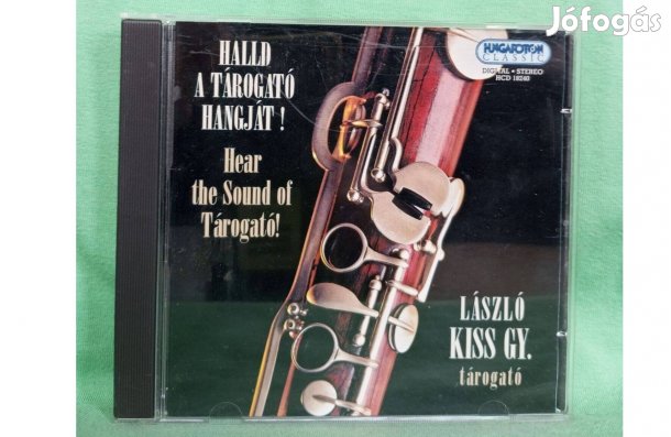 Kiss Gy, László - Halld a tárogató hangját! CD