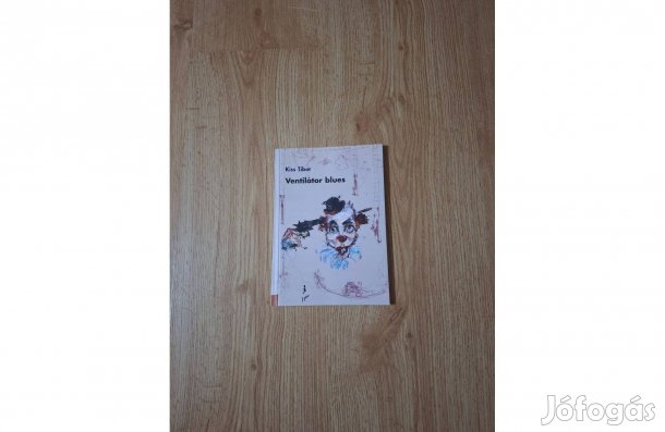 Kiss Tibor: Ventilátor blues