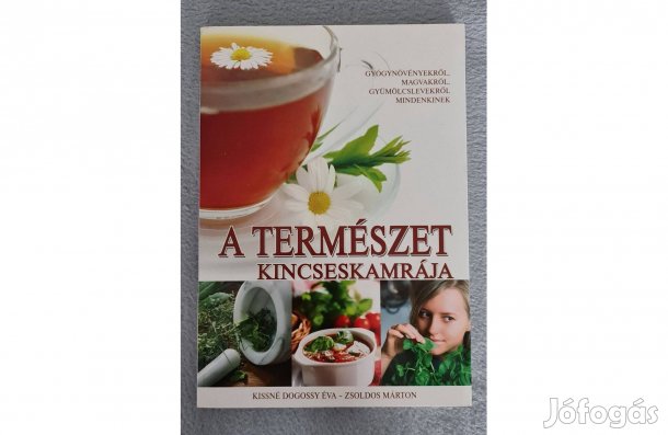 Kissné Dogossy Éva - Zsoldos Márton: A természet kincseskamrája