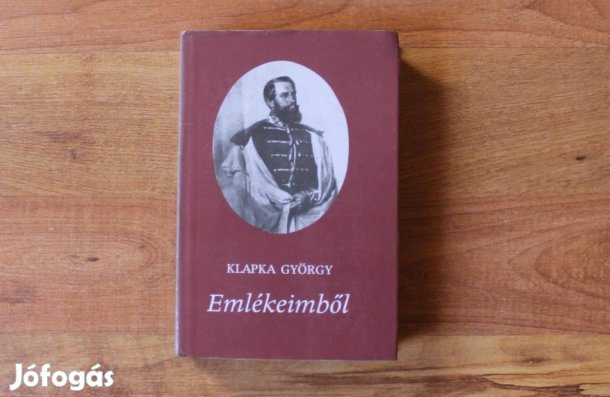Klapka György - Emlékeimből ( Életrajzi regény )