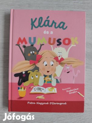 Klára és a mumusok - gyermek könyv sötétben félő gyerekeknek