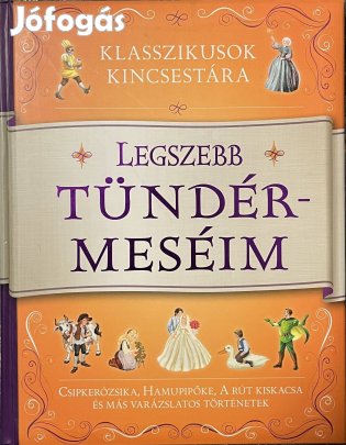 Klasszikusok kincsestára - Legszebb tündérmeséim