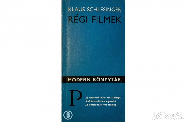 Klaus Schlesinger: Régi filmek - - - (Csak személyesen!)