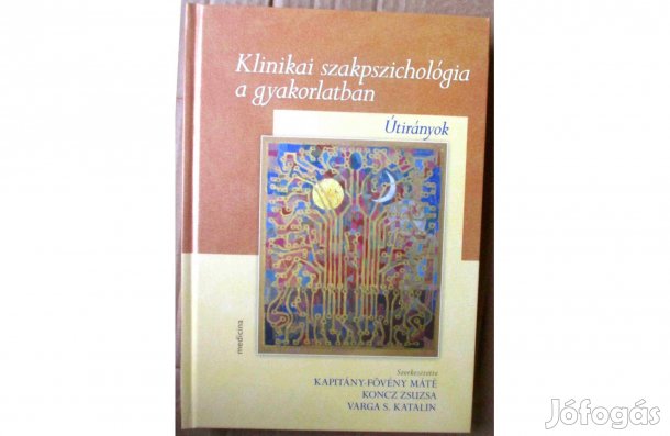 Klinikai szakpszichológia a gyakorlatban - Útirányok
