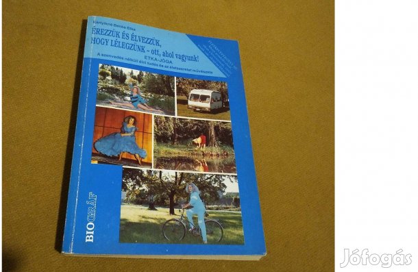 Kné. Benke Etka: Érezzük és élvezzük, hogy lélegzünk (Könyv, 1994)