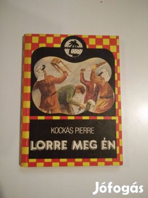 Kockás Pierre - Lorre meg én