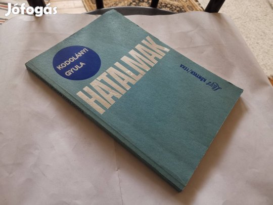 Kodolányi Gyula - Hatalmak - versek (1989)