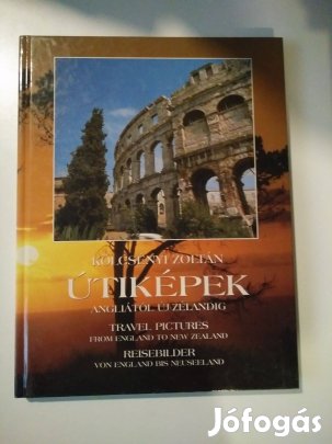 Kölcsényi Zoltán - Útiképek Angliától Új-Zélandig
