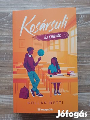 Kollár Betti: Kosársuli 4. Új kihívók