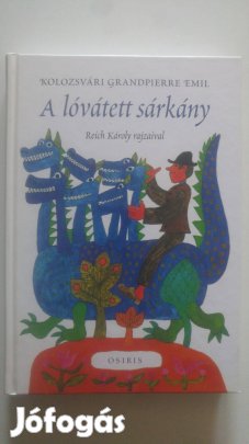 Kolozsvári Grandpierre Emil A lóvátett sárkány