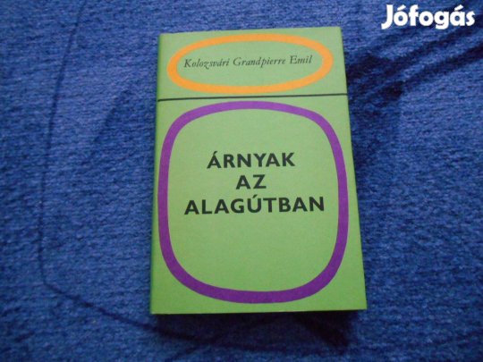 Kolozsvári Grandpierre Emil: Árnyak az alagútban