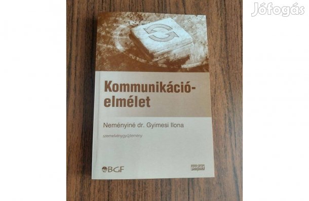 Kommunikáció elmélet és a kommunikáció alapjai Új