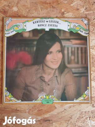 Koncz Zsuzsa - Kertész leszek (bakelit) Slpx 17486