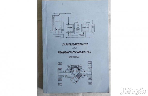 Kondenzvízleválasztás és a Tápvízelőkészítés készülékei