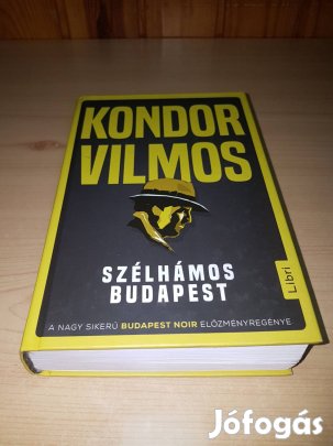 Kondor Vilmos - Szélhámos Budapest
