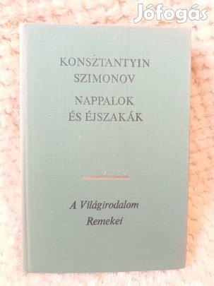 Konsztantyin Szimonov - Nappalok és éjszakák - A világirodalom remekei