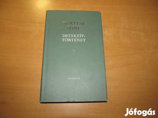 Könyv Krimi: Kertész Imre: Detektívtörténet
