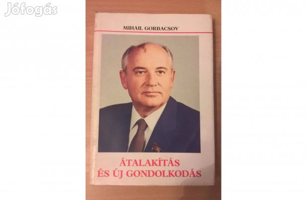 Könyv Mihail Gorbacsov: Átalakítás és új gondolkodás