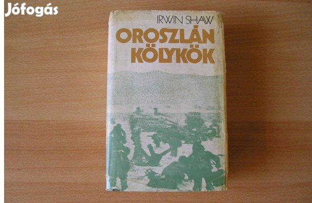 Könyv: Irwtn Shaw: Oroszlánkölykök