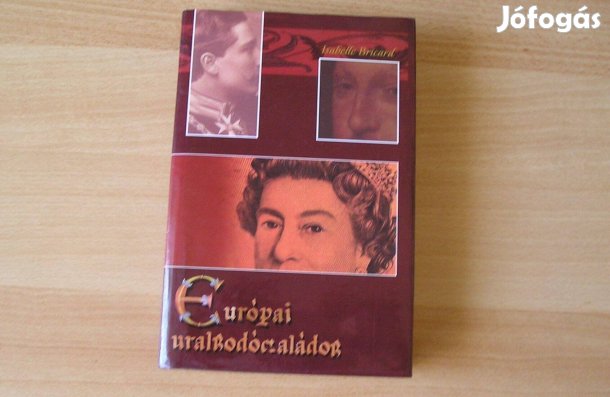 Könyv: Isabelle Bricard: Európai uralkodócsaládok