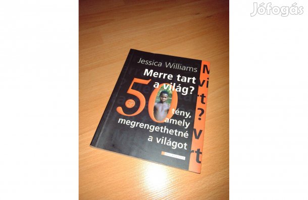 Könyv: Jessica Williams Merre tart a világ