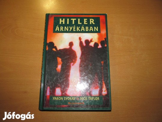 Könyv - Oknyomozó: Svoray - Taylor: Hitler árnyékában