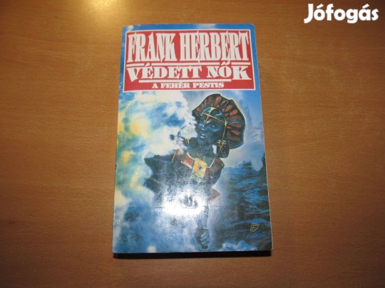 Könyv - Sci-fi: Frank Herbert: Védett nők / A fehér pestis