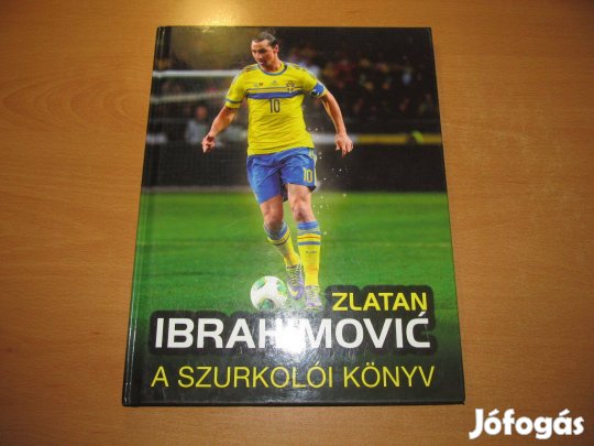 Könyv - Sport: Zlatan Ibrahiovic - A szurkolói könyv