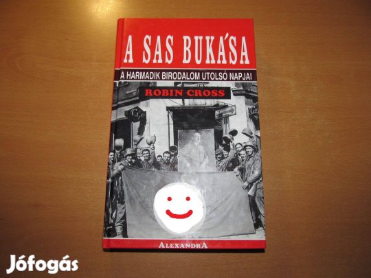 Könyv - Történelem: Robin Cross: A sas bukása