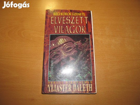 Könyv - okkultizmus: Yliaster Daleth: Elveszett világok
