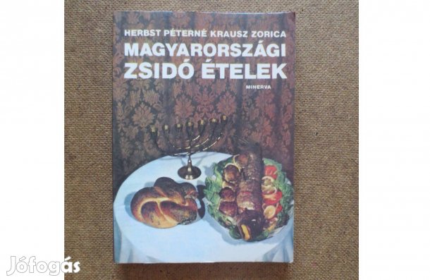 Könyv eladó (Herbst Péterné-Krausz Zorica: Magyarországi zsidó ételek)