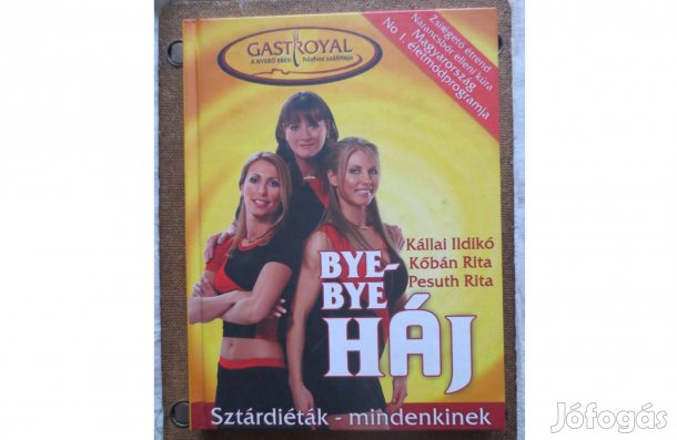 Könyv eladó ( Kállai- Kőbán- Pesuth: Bye- bye háj )