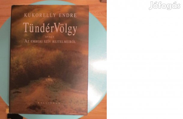 Könyv eladó ( Kukorelly Endre: Tündérvölgy )