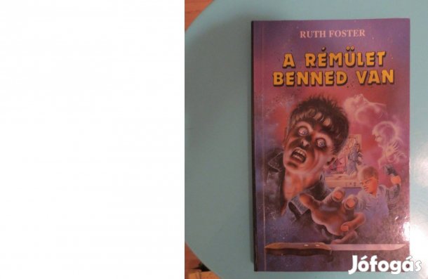 Könyv eladó ( Ruth Foster: A rémület benned van )
